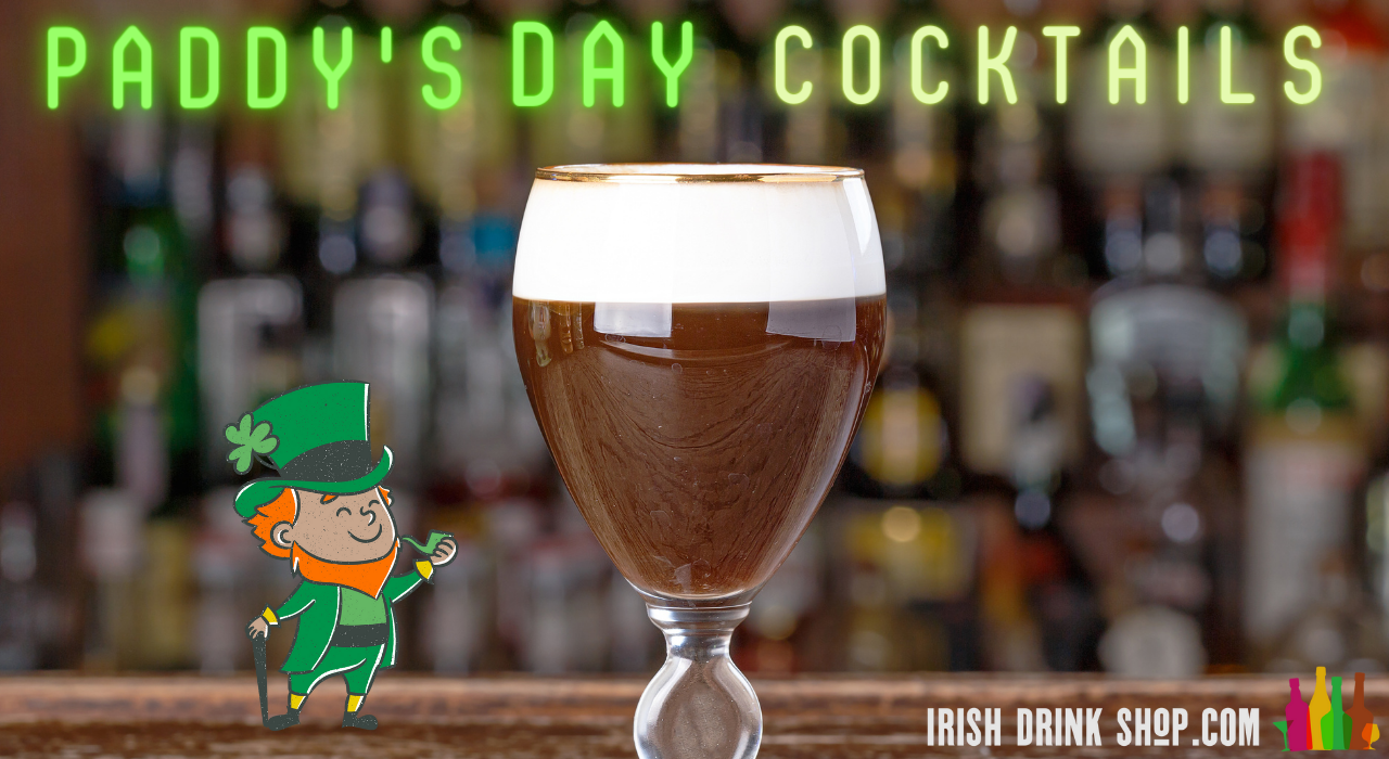 Irish Cocktails to Enjoy This Paddy’s Day